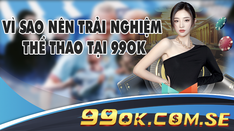 Vì sao nên trải nghiệm cá cược thể thao tại nhà cái?