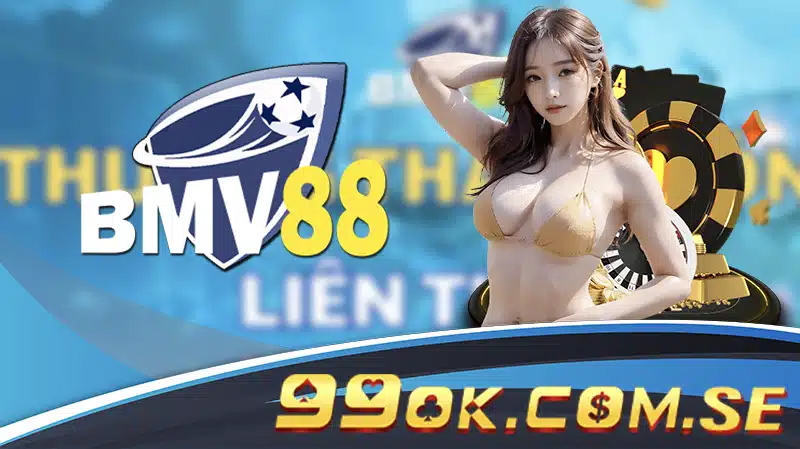 Các Sản Phẩm và Dịch Vụ của BMV88
